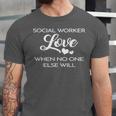 Love Social Worker Shirt Graduation MSW Tee Unisex Jersey T-Shirt