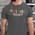 Massage Therapist Therapy LMT Masseuse Graduation Christmas Unisex Jersey T-Shirt