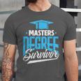 Master's Degree Graduation Masters Degree Survivor Unisex Jersey T-Shirt
