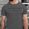 Masters Degree I Leveled Up Graduation T-Shirt Unisex Jersey T-Shirt