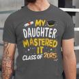Masters Graduation My Daughter Mastered It Class Of 2025 Unisex Jersey T-Shirt