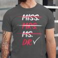 Miss Mrs Ms Dr Doctorate Graduation Unisex Jersey T-Shirt