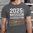 Mission Graduation Accomplished For Class Of 2025 Unisex Jersey T-Shirt