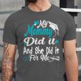 My Mommy Did It Tee Graduation Graduated Mom Proud Children Unisex Jersey T-Shirt