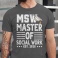 MSW Est 2026 Masters Of Social Work Graduation Social Worker Unisex Jersey T-Shirt