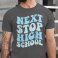 Next Stop High School Elementary School Graduation 2025 Unisex Jersey T-Shirt