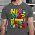 Next Stop Kindergarten Preschool Graduation 2023 Boys Girls Unisex Jersey T-Shirt