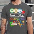 Next Stop Kindergarten Preschool Graduation 2025 Boy Girl Unisex Jersey T-Shirt