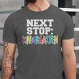 Next Stop Kindergarten Tshirt For Preschool Graduation Unisex Jersey T-Shirt