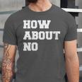 How About No Introvert Not So Social Unisex Jersey T-Shirt