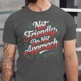Not Friendly Do Not Approach Introvert Antisocial Unisex Jersey T-Shirt