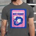 Not Today Cool Fun Cute Introvert Cat Character Unisex Jersey T-Shirt Not Today Cool Fun Cute Introvert Cat Character Unisex Jersey T-Shirt