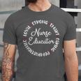 Nurse Educator Nurses Nursing Graduation Medical Love Unisex Jersey T-Shirt
