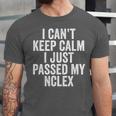 Nurse Graduation I Can't Keep Calm I Passed My NCLEX Unisex Jersey T-Shirt