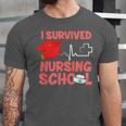 Nurse Survived Nursing School Graduation Unisex Jersey T-Shirt