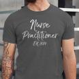 Nursing Student Graduation Nurse Practitioner Est 2019 Unisex Jersey T-Shirt