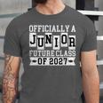 Officially a Junior Future Class Of 2027 Senior Graduation Unisex Jersey T-Shirt