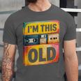 Im This Old Retro 80s 90s VHS Cassette Floppy Disk Nostalgia Unisex Jersey T-Shirt