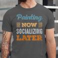 Painting Now Minimal Socializing Introvert Vintage Unisex Jersey T-Shirt