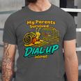 My Parents Survived Dial Up Internet Nostalgia 90s Unisex Jersey T-Shirt