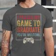 I Paused My Game To Graduate Gamer Graduation Men Boys Unisex Jersey T-Shirt