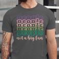People Not a Big Fan Sarcastic Introvert Humor Unisex Jersey T-Shirt People Not a Big Fan Sarcastic Introvert Humor Unisex Jersey T-Shirt