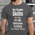 My People Skills Are Fine It's My Tolerance Introvert Humor Unisex Jersey T-Shirt My People Skills Are Fine It's My Tolerance Introvert Humor Unisex Jersey T-Shirt