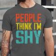 People Think I'm Shy I Introvert Unisex Jersey T-Shirt People Think I'm Shy I Introvert Unisex Jersey T-Shirt