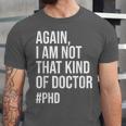 PHD Doctorate Phinished Doctoral Degree PHD Graduation Unisex Jersey T-Shirt