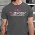 PhD Shirt Dangerously Overeducated Graduation Unisex Jersey T-Shirt