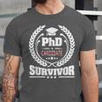 PhD Survivor Doctorate Graduate Shirt Graduation Unisex Jersey T-Shirt