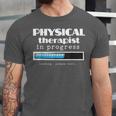 Physical Therapist Progress Graduation T-Shirt Unisex Jersey T-Shirt