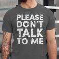 Please Don't Talk To Me Introvert Graphic Unisex Jersey T-Shirt Please Don't Talk To Me Introvert Graphic Unisex Jersey T-Shirt
