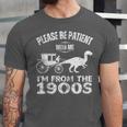 Please Be Patient With Me I'm From The 1900s Dinosaur Unisex Jersey T-Shirt