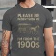 Please Be Patient With Me I'm From The 1900s Horse Carriage Unisex Jersey T-Shirt