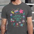 Please Be Patient With Me I'm From The 1900s Humor Saying Unisex Jersey T-Shirt