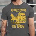 Please Be Patient With Me I'm From The 1900s Vin Unisex Jersey T-Shirt