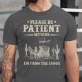 Please Be Patient With Me I'm From The 1900s Women Unisex Jersey T-Shirt Please Be Patient With Me I'm From The 1900s Women Unisex Jersey T-Shirt