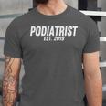 Podiatrist Graduation Shirt Podiatrist Est 2019 Unisex Jersey T-Shirt