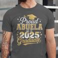 Proud Abuela Of a Class Of 2025 Graduate Senior Graduation Unisex Jersey T-Shirt