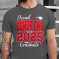Proud Bonus Dad Of a Class Of 2025 Graduate Graduation Unisex Jersey T-Shirt