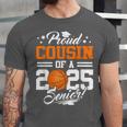 Proud Cousin Of A 2025 Senior Basketball Graduation Unisex Jersey T-Shirt