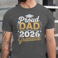 Proud Dad Of A 2026 Graduate Class Of 2026 Dad Graduation Unisex Jersey T-Shirt