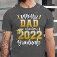 Proud Dad Of a Class Of 2022 Graduate Graduation 2022 Women Unisex Jersey T-Shirt