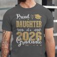 Proud Daughter Of a Class Of 2026 Graduate For Graduation Unisex Jersey T-Shirt