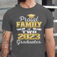 Proud Family Of Two 2023 Graduate Class 2023 Graduation Unisex Jersey T-Shirt