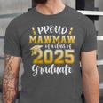 Proud Mawmaw Of a Class Of 2025 Graduate Graduation 2025 Unisex Jersey T-Shirt