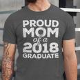 Proud Mom Of A 2018 Graduate Senior Class Graduation T-Shirt Unisex Jersey T-Shirt