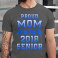 Proud Mom Of 2018 Senior GraduationShirt Unisex Jersey T-Shirt