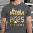 Proud Mom Of 2025 Graduate College Shirt Graduation Unisex Jersey T-Shirt